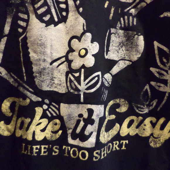 "TAKE IT EASY LIFE IS TOO SHORT" 100% Cotton Black Size: XL - Picture 2 of 5